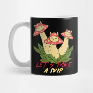 Let's Take a Trip / Magic Mushrooms / Magic Roots Mug